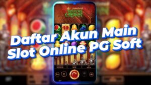 Daftar Akun Main Slot Online PG Soft