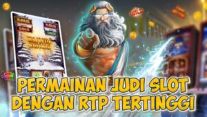 Permainan Judi Slot Dengan RTP Tertinggi