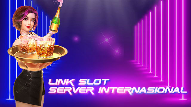 Link Slot Server Internasional Gampang Cuan