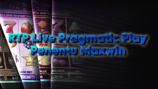 RTP Live Pragmatic Play Penentu Maxwin