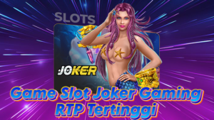 Game Slot Joker Gaming